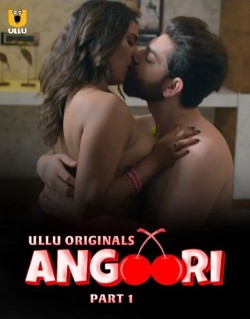 Download [18+] Angoori Part 1 (2023) WEB-DL Hindi Ullu Originals Web Series 1080p | 720p | 480p [350MB] download
