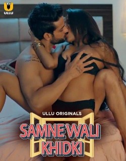 Download [18+] Samne Wali Khidki  (Season 1) (2023) WEB-DL Hindi Ullu Originals Web Series 1080p | 720p | 480p [350MB] download