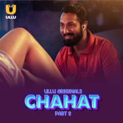 Download [18+] Chahat Part 2 (2023) WEB-D Hindi Ullu Originals Web Series 1080p | 720p | 480p [300MB] download