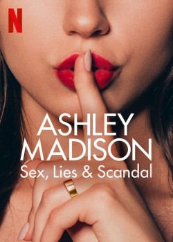 Download Ashley Madison: Sex, Lies & Scandal (Season 1) WEB-DL Hindi ORG Dubbed Complete NF Series 1080p | 720p | 480p [800MB] download