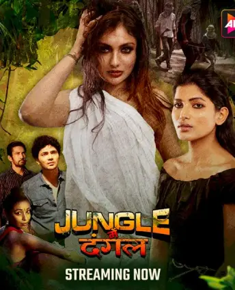 Download [18+] Jungle Mein Dangal (Season 1) (2024) Hindi Web Series AltBalaji 1080p | 720p | 480p (E04-06 ADDED) download